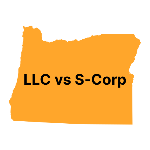 LLC vs. S Corp in Oregon
